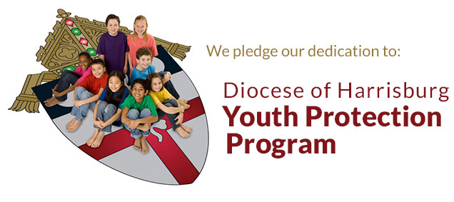 The Diocese Of Harrisburg - Youth Protection Program